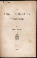 Zichy Antal: Az Angol Forradalom Története. Pest, 1867, Emich Gusztáv. Kötéstábla Nélkül. - Unclassified