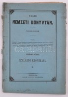 Ujabb Nemzeti Könyvtár. Második Folyam. Nyolczadik  Füzet. Szalárdi Krónikája V. Pesten, 1853, Emich Gusztáv. Eredeti Ki - Ohne Zuordnung