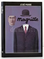 José PIerre: Magritte. Bp.,1993,Corvina. Kiadói Egészvászon-kötés, Kiadói Papír Véd?borítóban. - Non Classificati