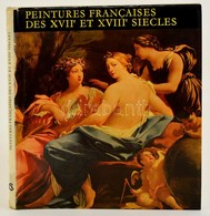 Szigethi Ágnes: Peintures Francaises Des XVIIe Et XVIIIe Siecles. Bp.,1976, Corvina. Francia Nyelven. Kiadói Egészvászon - Non Classificati