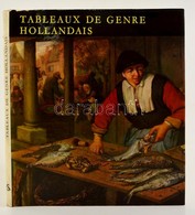 Mojzer Miklós: Tableaux De Genre Hollandais. Bp.,1974, Corvina. Francia Nyelven. Kiadói Egészvászon-kötés, Kiadói Papír  - Unclassified