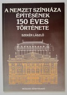 Szekér László: A Nemzet Színháza építésének 150 éves Története. Bp.,1987, M?szaki. Kiadói Papírkötés. - Unclassified