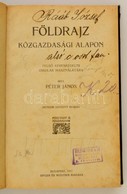 Péter János: Földrajz Közgazdasági Alapon. Bp., 1911. Singer és Wolfner. Korabeli Félvászon Kötésben, Címlapon Firkák. - Non Classificati