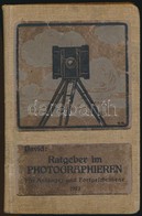 Ludwig David: Ratgeber Im Photographieren. Haalle (Saale), 1920, Wilhelm Knapp, VII+264 P.+XXIV T. Fekete-fehér Fotókkal - Unclassified