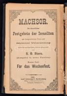Stern, S. G.: Machsor. Die Sämmtlichen Festgebete Der Israeliten. Wien, 1903, Josef Schlesinger. Héber és Német Nyelven. - Unclassified
