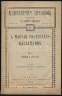 Payr Sándor: A Magyar Protestáns Gályarabok. Keresztyén Hith?sök II. Kötet. Bp.,1927, Luther-Társaság, (Pápa, F?iskolai  - Unclassified