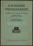 Karsai József - Stoch Andor: A Korszer? Férfiszabászat I-II. Bp., 1949, Faust. Kiadói Papírkötés, Kissé Kopottas állapot - Non Classificati