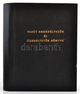 Vasúti Engedélykér?k és üzemeltet?k Könyve. Szerk.: Csárádi János, Hartyányi István. Bp.,1987, Közlekedési Dokumentációs - Unclassified