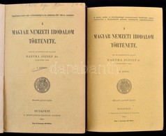 Bartha József: A Magyar Nemzeti Irodalom Története I-II. Bp., 1905, 1907, Szent István Társulat. Egészvászon Kötés, Kopo - Unclassified