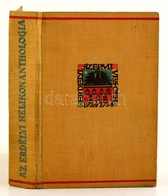 Az Erdélyi Helikon íróinak Anthologiája 1924-1934. Szerk.: Kovács László. Kolozsvár, 1934, Erdélyi Szépmíves Céh. Kiadói - Unclassified