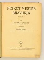 Christie, Agatha: Poirot Mester Bravurja. Regény. Ford. Zigány Árpád. Bp., é.n. Palladis. Félvászon Kötésben. - Unclassified