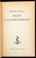 Krúdy Gyula: Pest A Világháborúban. Bp., 1943. Officina. 114 P. Kiadói Félvászonkötésben - Unclassified