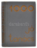 Ezer Jó Tanács. Mühlbeck Károly 150 Rajzával. Bp.,én., Singer és Wolfner. Aranyozott Egészvászon-kötésben. - Unclassified