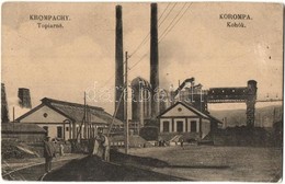 ** T2/T3 Korompa, Krompach; Topiarne / Vasgyári Kohók, Iparvasút, Munkások. Dall'asta János Kiadása / Iron Works, Furnac - Unclassified