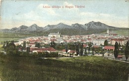 T2/T3 L?cse, Levoca; Látkép A Magas Tátrával. Kiadja Braun Fülöp 22. Sz. / General View, Vysoké Tatry (EK) - Unclassified