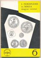 Zaláni Béla: A Habsburgok Magyar Veretei I. - I. Ferdinánd és Miksa Magyar Veretei. Budapest, MÉE, 1972. Használt, De Jó - Unclassified