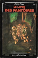 Masque Fantastique 25 - RAY, Jean - Le Livre Des Fantômes (BE+) - Le Masque Fantastique