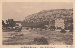 83 - LA SAINTE BAUME - Départ De L' Hôtellerie - Saint-Maximin-la-Sainte-Baume