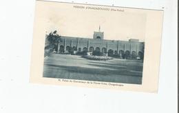 OUAGADOUGOU 35 PALAIS DU GOUVERNEUR DE LA HAUTE VOLTA - Burkina Faso