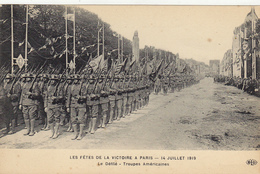 Cpa,les Fètes De La Victoires à Paris,14 Juillet 1919,le Défilé Des Troupes Américaines,fusils à La Main,historique - Weltkrieg 1914-18