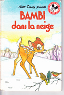 WALT DISNEY "Bambi Dans La Neige" Album Club Du Livre Mickey 1987 - Disney