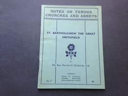 ST. BARTHOLOMEW THE GREAT SMITHFIELD - NOTES ON FAMOUS CHURCHES AND ABBEYS - Europa