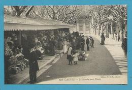 CPA 122 - Le Marché Aux Fleurs CANNES 06 - Cannes