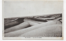 EL OUED EN 1941 - LA MER DE SABLE - Ed. HOTEL LUCAS ET DES DUNES - CPA VOYAGEE - El-Oued