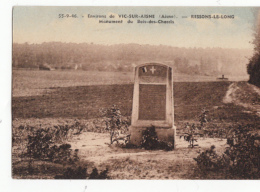 02- Aux Environs De Vic Sur Aisne  Ressons Le Long  Monument Du Bois Des Chassis - Vic Sur Aisne