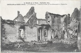 CHATILLON SUR MORIN (51) Ruines Guerre 1914-18 Maisons Brulées - Autres & Non Classés