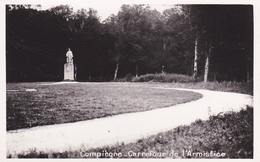 CARTE PHOTO,OISE,COMPIEGNE,FORET DOMANIALE,RETHONDES,LIEU DE SIGNATURE DE L'ARMISTICE,11 Nov 1918,60 - War Memorials