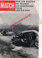 75- PARIS- PUBLICITE PARIS MATCH- SUR LE ROUTES DE FRANCE UN HIROSHIMA TOUS LES SIX ANS- EXTRAIT DOMINIQUE LAPIERRE - Reclame