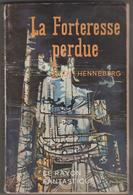 LE RAYON FANTASTIQUE - EDITION ORIGINALE 1962, LA FORTERESSE PERDUE D HENNEBERG ( 2400 SUR LA TERRE...........) A VOIR - Le Rayon Fantastique