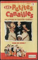 K7 VHS CASSETTE VIDEO - LES PETITES CANAILLES - Kinder & Familie