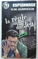 LIVRE ESPIONNAGE LA REGLE DU JEU S HARRISSON GRAND DAMIER 67 Couv ASLAN 1958 - Artheme Fayard