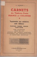 CATALOGUE : CARNETS DE TIMBRES POSTE FRANCE ET COLONIES . A TEISSIER . - Frankrijk