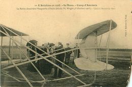 Cpa LE MANS 72 Camp D' Auvours - La Reine Douairière Marguerite D' Italie Félicite M. Wright 1908 - Voir état - Le Mans