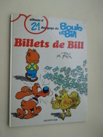 BD2011 ALBUM CARTONNE DUPUIS / BOULE ET BILL N°21 BILLETS DE BILL TBE édition Originale De 87 Cotée 12 € - Boule Et Bill