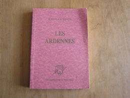 LES ARDENNES Géographie Départementale Badin Régionalisme Réédition De 1848 Ardennes 08 Givet Revin Sedan Fumay Meuse - Champagne - Ardenne