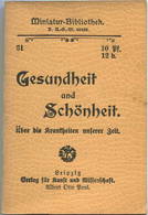 Miniatur-Bibliothek Nr. 31 - Gesundheit Und Schönheit Über Die Krankheiten Unserer Zeit - 8cm X 11cm - 40 Seiten Ca. 190 - Sonstige & Ohne Zuordnung