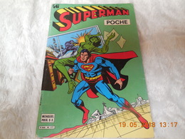 Superman (Poche) : N° 46, Le Plus Fantastique Adversaire Jamais Rencontré Par Superman - Superman