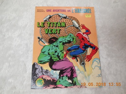 Album : L'Araignée (2ème Série) : N° 3, L'Araignée Et Hulk : Le Titan Vert - Spiderman