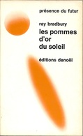 PDF 14 - BRADBURY, Ray - Les Pommes D'or Du Soleil (1971, BE+) - Présence Du Futur