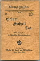 Miniatur-Bibliothek Nr. 39 - Geburt Hochzeit Tod Ein Ratgeber In Familien-Angelegenheiten Von Dr. Hans Brahm - 8cm X 11c - Otros & Sin Clasificación