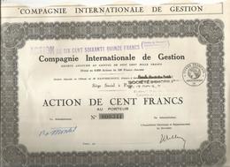 Action De Cent (100 ) Francs , Compagnie Internationale De Gestion ,Paris , 1928, 344/8000 , 2 Scans, Frais Fr 1.95 E - Otros & Sin Clasificación