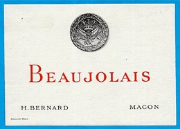Etiquette Ancienne De VIN "BEAUJOLAIS" Maison H. BERNARD 71 MACON ° Stern Graveur à Paris - Beaujolais