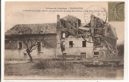 60 - TOUROTTE - Le Moulin De Louvet, Détruit Par Une Torpille - Thourotte