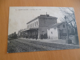 CPA 30 Gard Saint  Gilles Du Gard La Gare PLMBE - Saint-Gilles