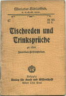 Miniatur-Bibliothek Nr. 47 - Tischreden Und Trinksprüche Familien-Festlichkeiten - 8cm X 11cm - 48 Seiten Ca. 1900 - Ver - Otros & Sin Clasificación