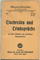 Miniatur-Bibliothek Nr. 48 - Tischreden Und Trinksprüche - 8cm X 11cm - 48 Seiten Ca. 1900 - Verlag Für Kunst Und Wissen - Andere & Zonder Classificatie